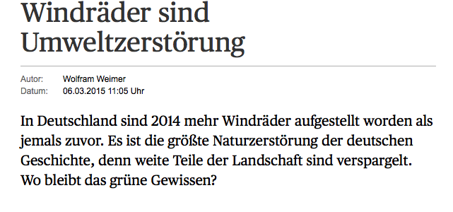 Windräder sind Umweltzerstörung – Kommentar von Wolfram Weimer im Handelsblatt vom 06.03.2015